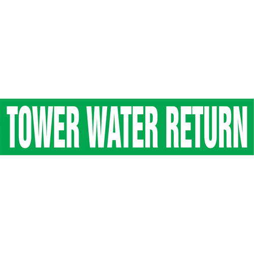 "Tower Water Return" Pipe Markers, Self-Adhesive, 2-1/2" H x 12" W, White on Green Pronet Distribution