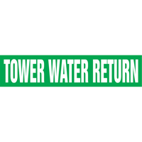 "Tower Water Return" Pipe Markers, Self-Adhesive, 4" H x 24" W, White on Green Pronet Distribution